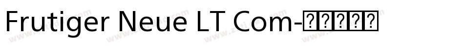 Frutiger Neue LT Com字体转换